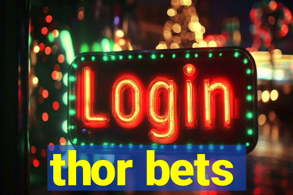 thor bets